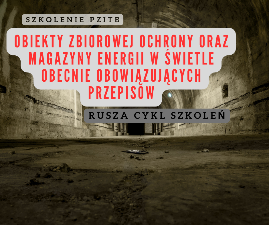 Obiekty zbiorowej ochrony oraz magazyny energii w świetle obecnie obowiązujących przepisów
